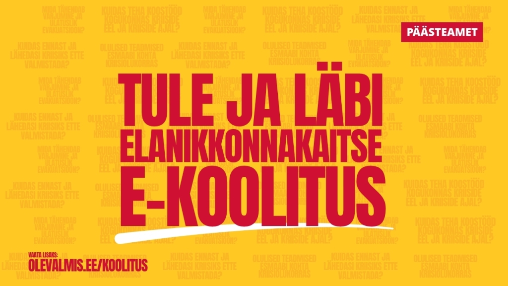 Tule ja läbi elanikkonnakaitse e-koolitus